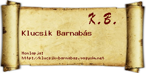 Klucsik Barnabás névjegykártya